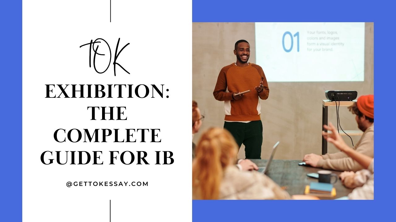 the complete guide to tok exhibition