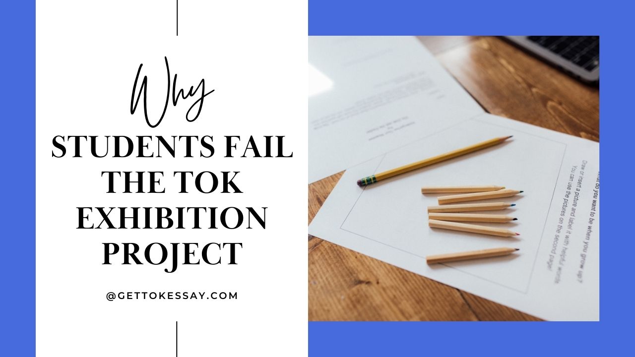 why students fail tok exhibition